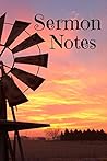 Sermon Notes: My Sermon Notes Journal Sermon Notes: My Sermon Notes Journal