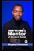How to Find a Mentor by Kingsley Chinweobi