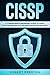 CISSP: A Comprehensive Begi...