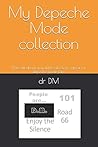 My Depeche Mode collection: Note all about your DM collection: great for depeche mode fans