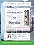 Microsoft SQL: Introduction To Querying: A Conversational Self Study Course