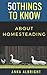 50 THINGS TO KNOW ABOUT HOM...