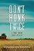 Don’t Honk Twice