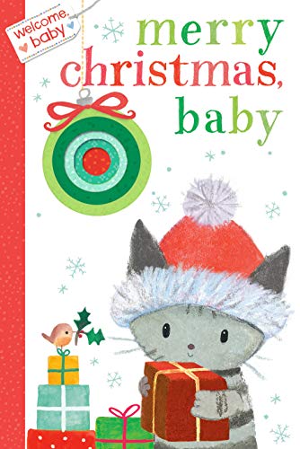 Welcome, Baby: Merry Christmas, Baby (Board Book)