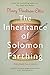 The Inheritance of Solomon Farthing