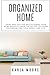 Organized Home by Karla Moore