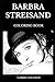 Barbra Streisand Coloring Book: Legendary Billboards Top Artist and Famous Classical Cultural Icon, Epic Actress and TV Persona Inspired Adult Coloring Book