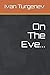On The Eve...