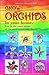 Grow orchids in your home. ...
