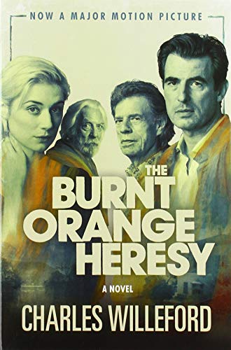 The Burnt Orange Heresy (Movie Tie-In): A Noir Thriller of Art, Deception, and Deadly Ambition
