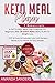 Keto Meal Plan: 2 Manuscripts: A FAST & EASY Meal Prep Cookbook For Beginners With 30 DAYS Keto MEAL PLAN For Weight Loss + TOP 60 Easy & Packable Low Carb Recipes. Ready-to-Go Meals for lazy people!