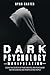Dark Psychology Manipulation: Learn the secrets of Mind Control and Persuasion for Influencing and Manipulate people with Hypnosis, NLP and other Human Behavior Manipulation Techniques