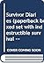 Survivor Diaries (paperback...