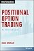 Positional Option Trading: An Advanced Guide