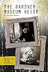 The Gardner Museum Heist by Michael Regan