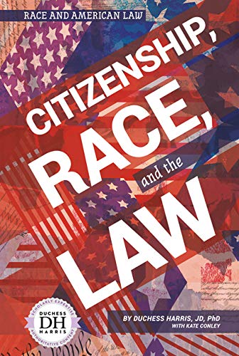 Citizenship, Race, and the Law (Hardcover)