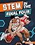 Stem in the Final Four