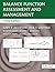 Balance Function Assessment and Management