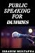 Public Speaking for dummies by Ibrahim Mustapha
