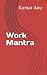 Work Mantra