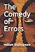 The Comedy of Errors