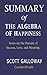 Summary of The Algebra of Happiness Scott Galloway Notes on the Pursuit of Success, Love, and Meaning