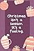 "Christmas isn't a season.I...