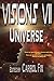 Visions VII: Universe