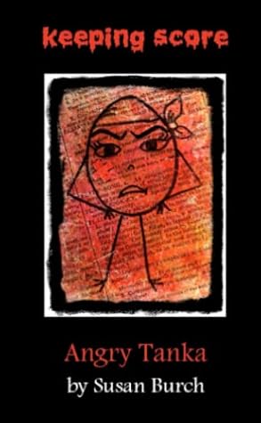 Keeping Score: Angry Tanka