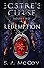 Eostre's Curse: Book Two: Redemption