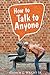 How to Talk to Anyone!