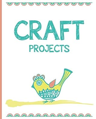 Craft Projects: A project planner and organizer for your hobby or business.