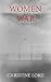 Women at War by Christine Lord