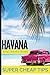 Super Cheap Havana: Travel ...