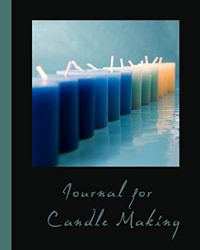 Journal for Candle Making: Record Your Candle Projects (Paperback)