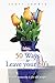 50 Ways to Leave your 50's