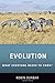 Evolution: What Everyone Needs to Know(r)