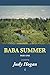 Baba Summer: Part One