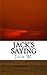 Jack's Saying by Jack Wang