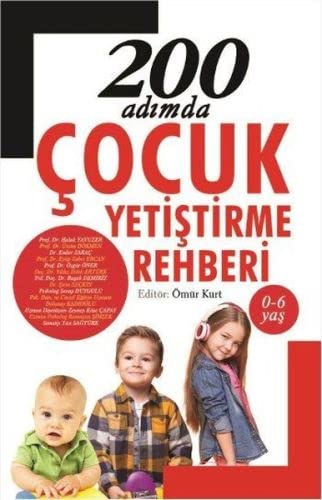 200 Adımda Çocuk Yetiştirme Rehberi (Paperback)