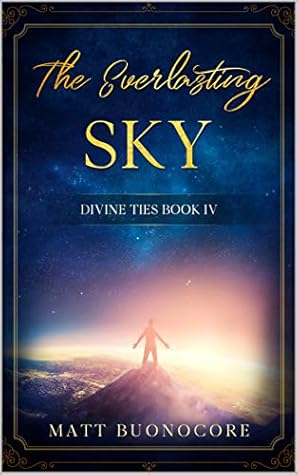 The Everlasting Sky: Divine Ties Book 4