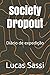 Society Dropout: Di�rio de ...