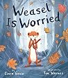 Weasel Is Worried