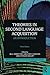 Theories in Second Language Acquisition: An Introduction