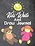 Kids Write And Draw Journal by Judy Murphy