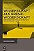 Wissenschaft als Grenzwissenschaft: Hans Bender (1907-1991) und die deutsche Parapsychologie (Okkulte Moderne, 5) (German Edition)