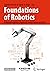Foundations of Robotics: A ...