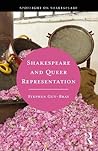 Shakespeare and Queer Representation Shakespeare and Queer Representation