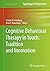 Cognitive Behavioral Therapy in Youth by Robert D Friedberg
