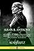 Susan B. Anthony: Biography of a Rebel, Crusader, and Humanitarian of the Women's Rights and Feminist Movements